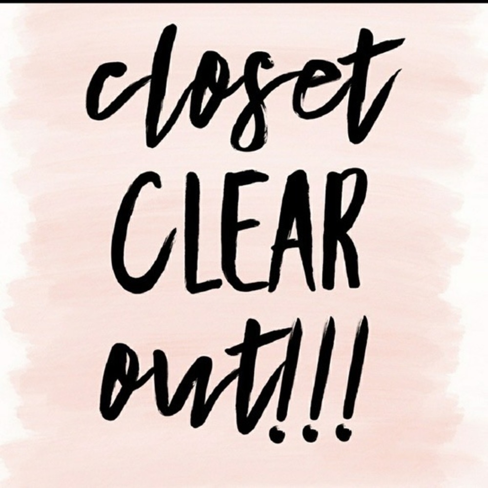 CLOSET CLEAR OUT SALE!!!